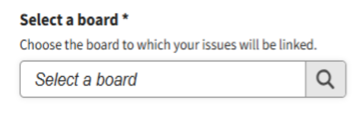 Select a board field for organizations with a linked management platform.